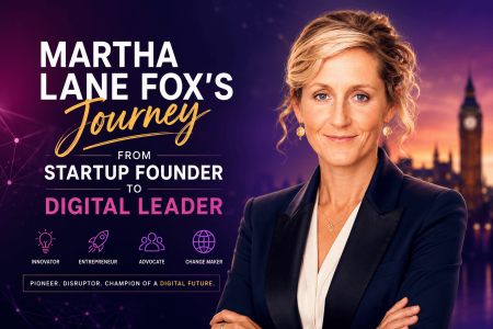 Martha Lane Fox’s Journey from Startup Founder to Digital Leader Martha Lane Fox's Journey from Startup Founder to Digital Leader