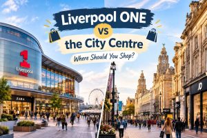 Liverpool ONE vs the City Centre: Where Should You Shop? Liverpool ONE vs the City Centre: Where Should You Shop?